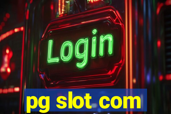 pg slot com