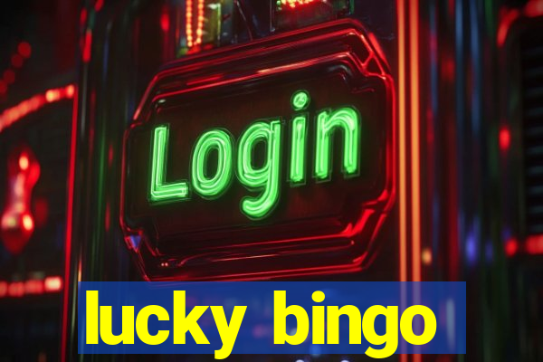 lucky bingo