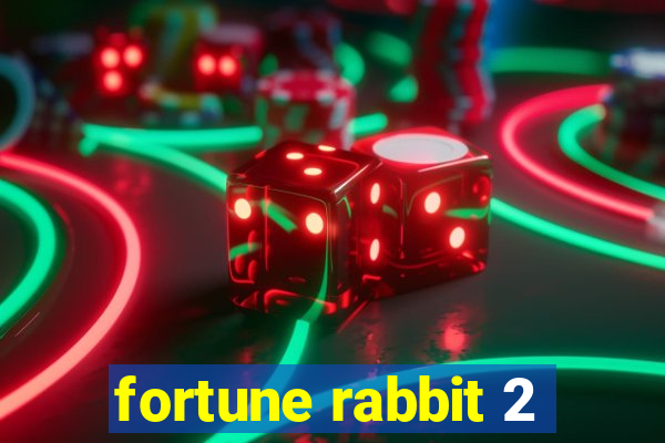 fortune rabbit 2