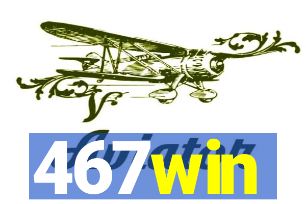 467win