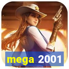 mega 2001