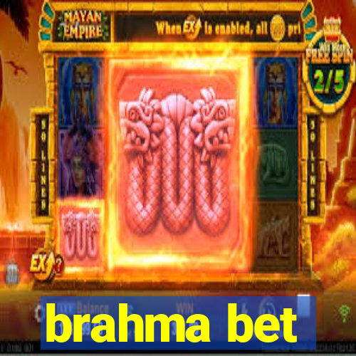 brahma bet