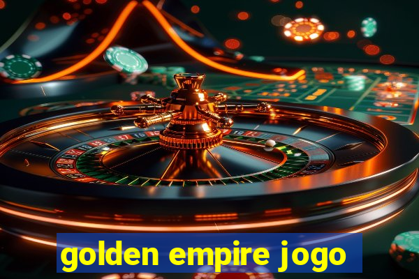 golden empire jogo