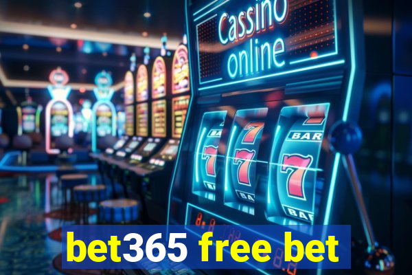 bet365 free bet