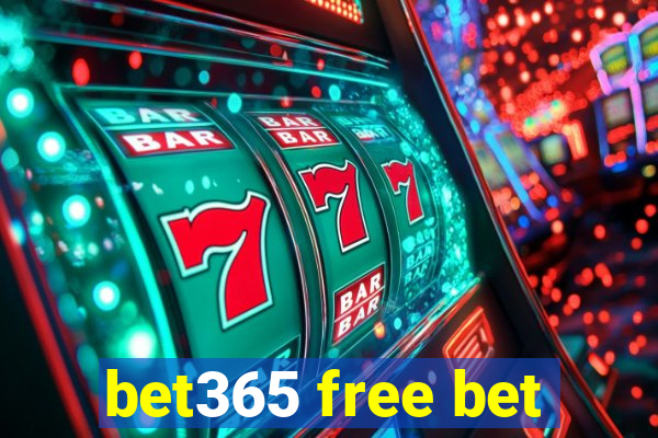 bet365 free bet