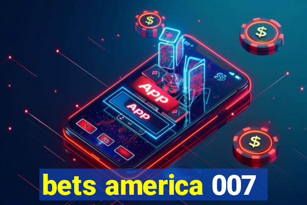 bets america 007