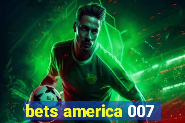 bets america 007