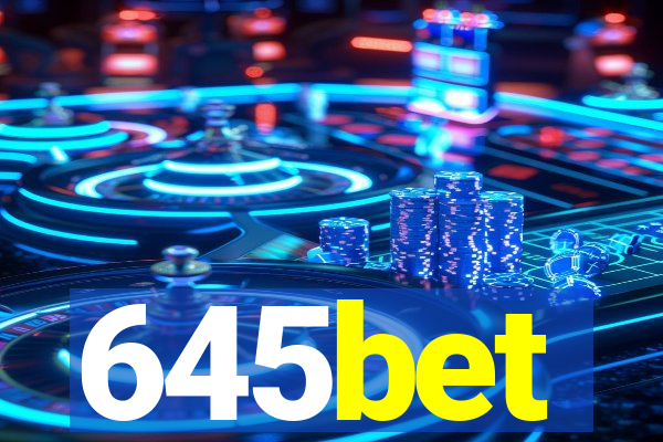 645bet