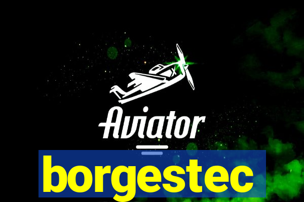 borgestec