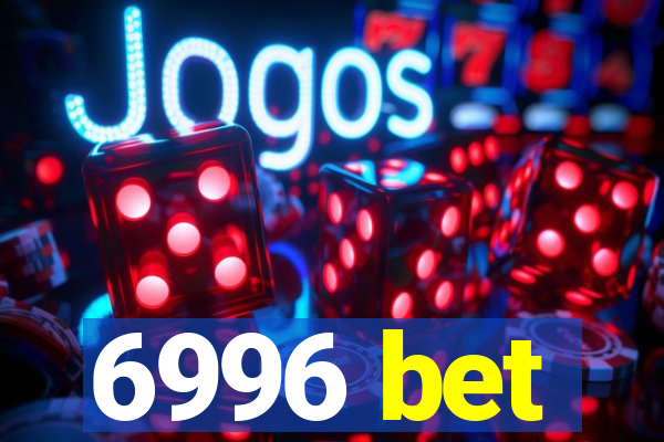 6996 bet