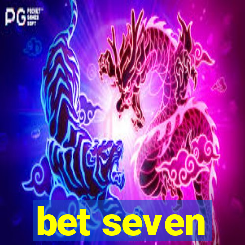 bet seven