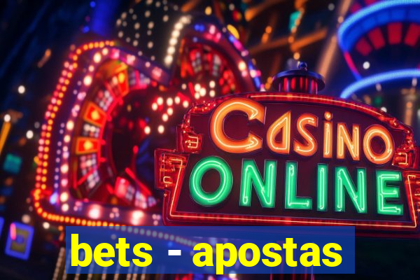 bets - apostas