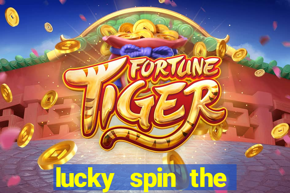 lucky spin the wheel - win free