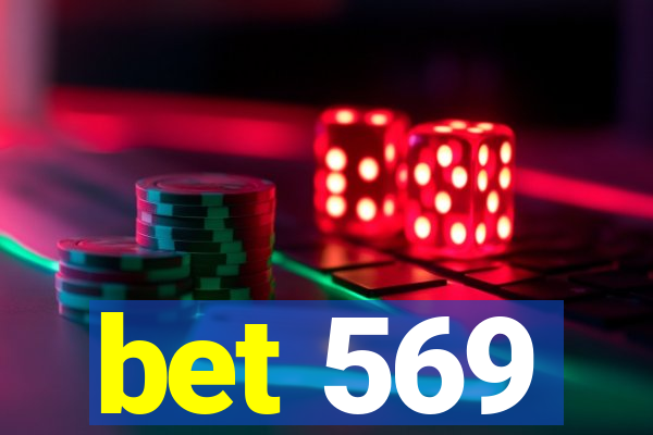 bet 569