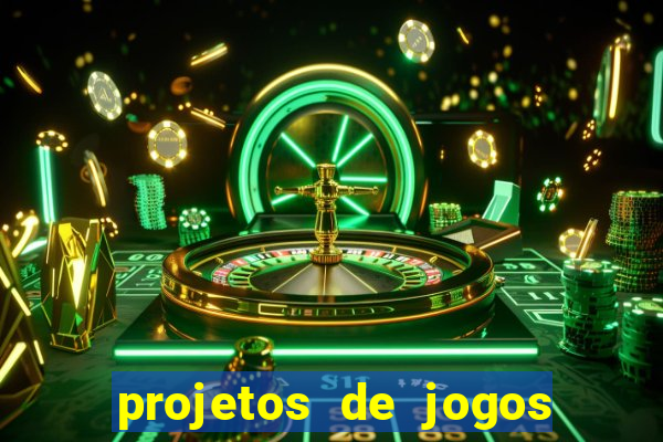 projetos de jogos internos escolares