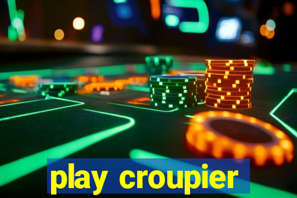 play croupier