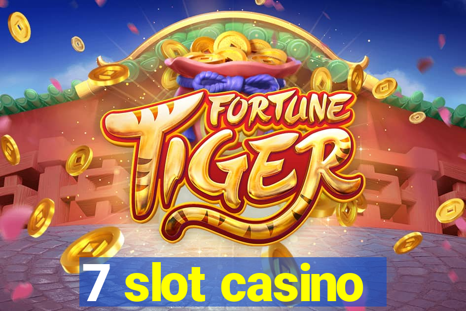 7 slot casino