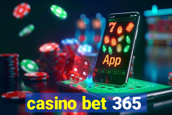 casino bet 365