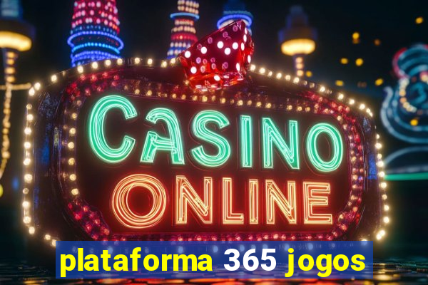 plataforma 365 jogos