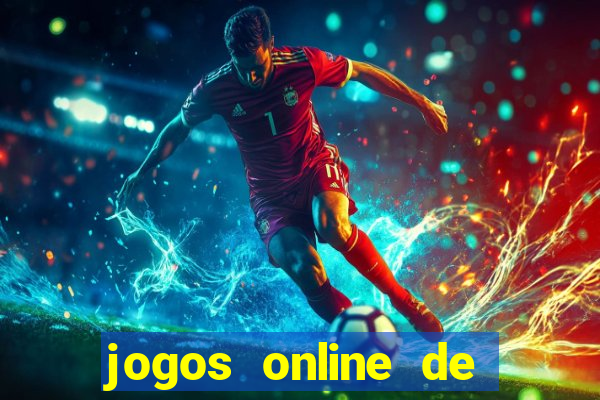 jogos online de ganhar dinheiro