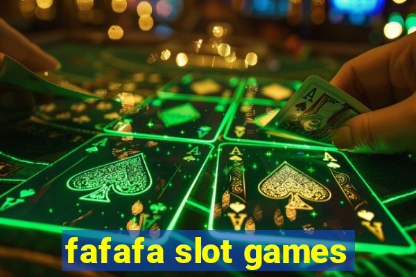 fafafa slot games