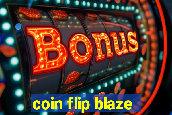 coin flip blaze