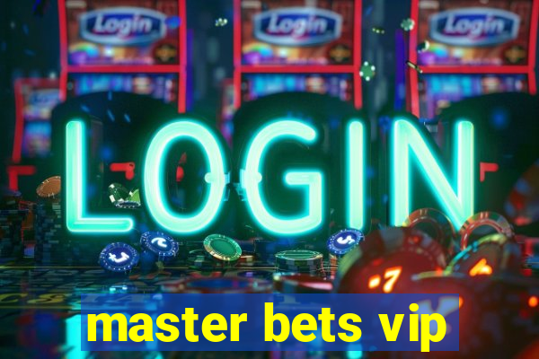 master bets vip