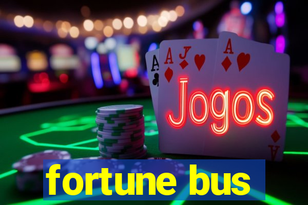 fortune bus