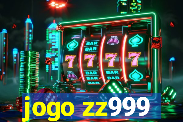 jogo zz999