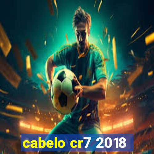 cabelo cr7 2018