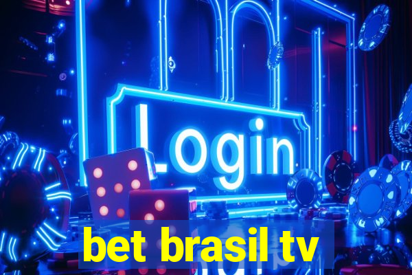 bet brasil tv