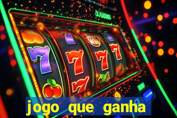 jogo que ganha dinheiro sem depositar