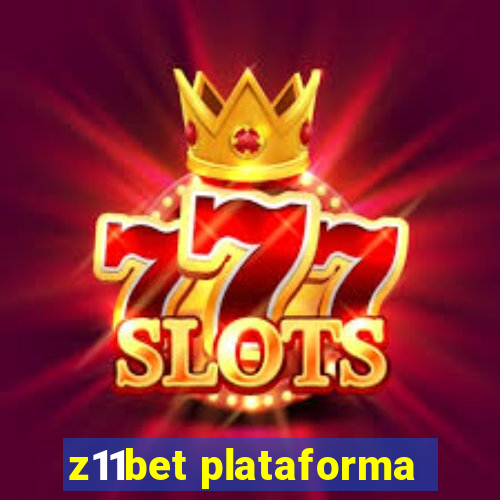 z11bet plataforma