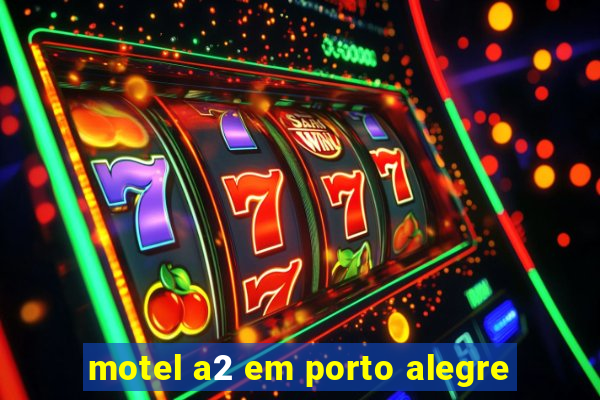 motel a2 em porto alegre