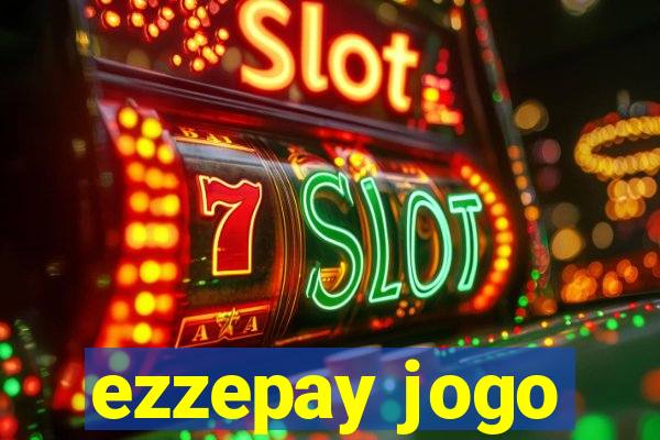 ezzepay jogo