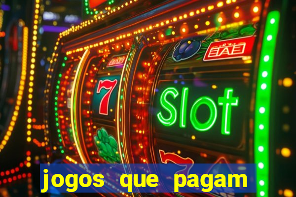 jogos que pagam pra vc jogar