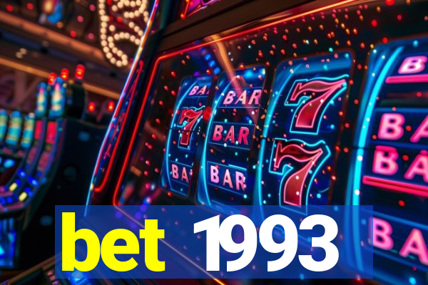 bet 1993