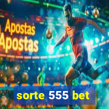 sorte 555 bet