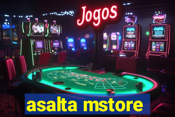 asalta mstore