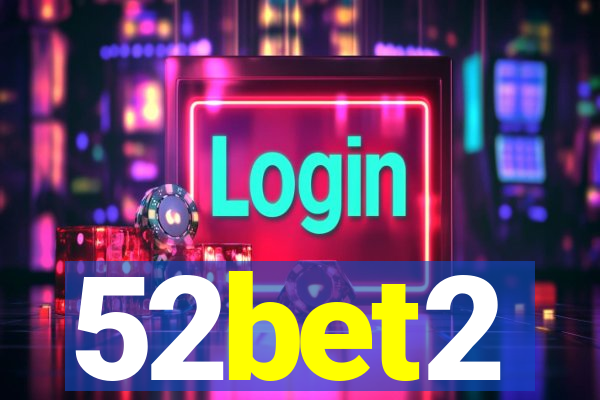 52bet2