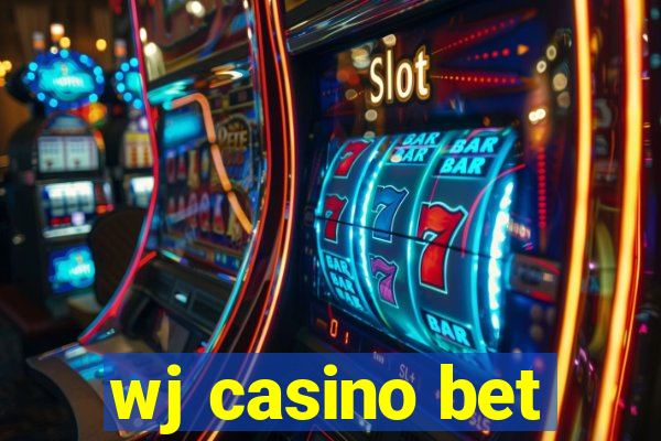 wj casino bet