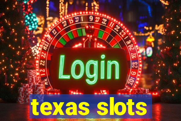 texas slots