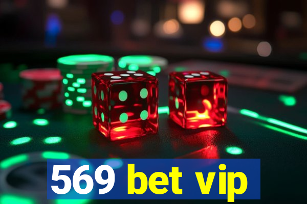 569 bet vip