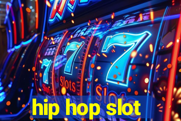 hip hop slot