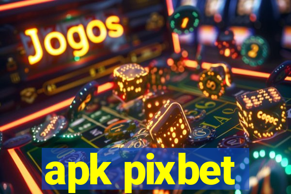 apk pixbet