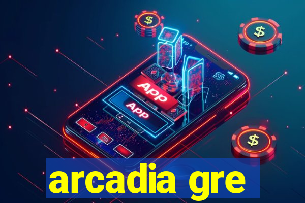 arcadia gre