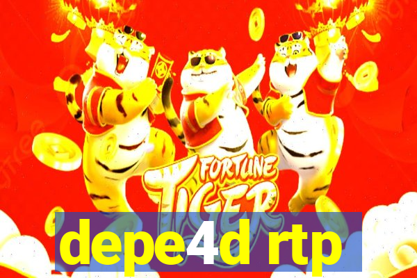 depe4d rtp