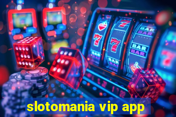 slotomania vip app