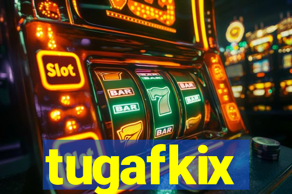 tugafkix