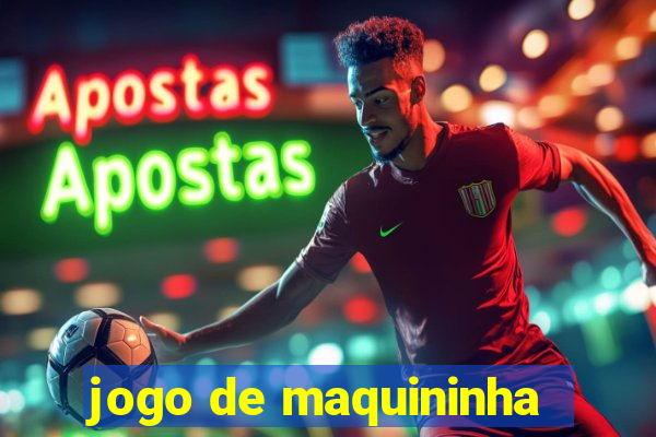 jogo de maquininha